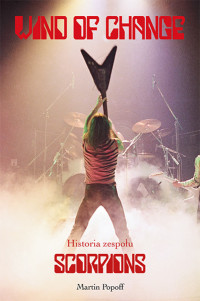 Wind of Change - Historia zespołu Scorpions