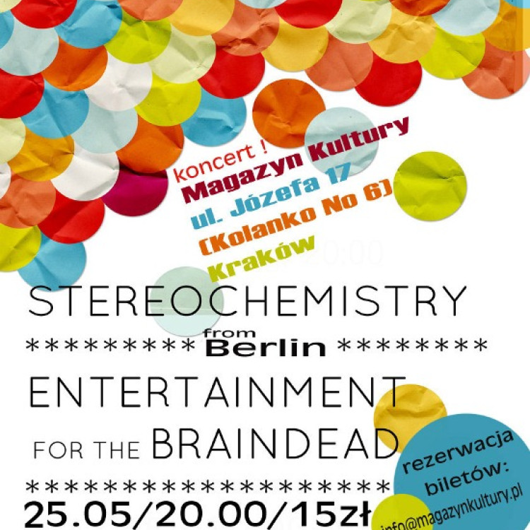 Stereochemistry / Entertainment for the Braindead (Berlin) w Krakowie