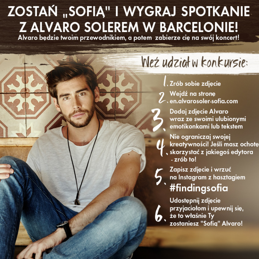 Zostań „Sofią” i wygraj spotkanie z Alvaro Solerem w Barcelonie!