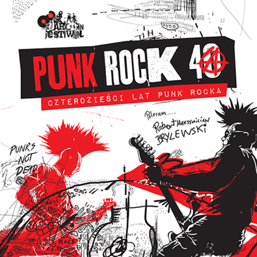 Punk Rock 40: Czterdzieści Lat Punk Rocka Premiera płyty już 24 czerwca 2016!