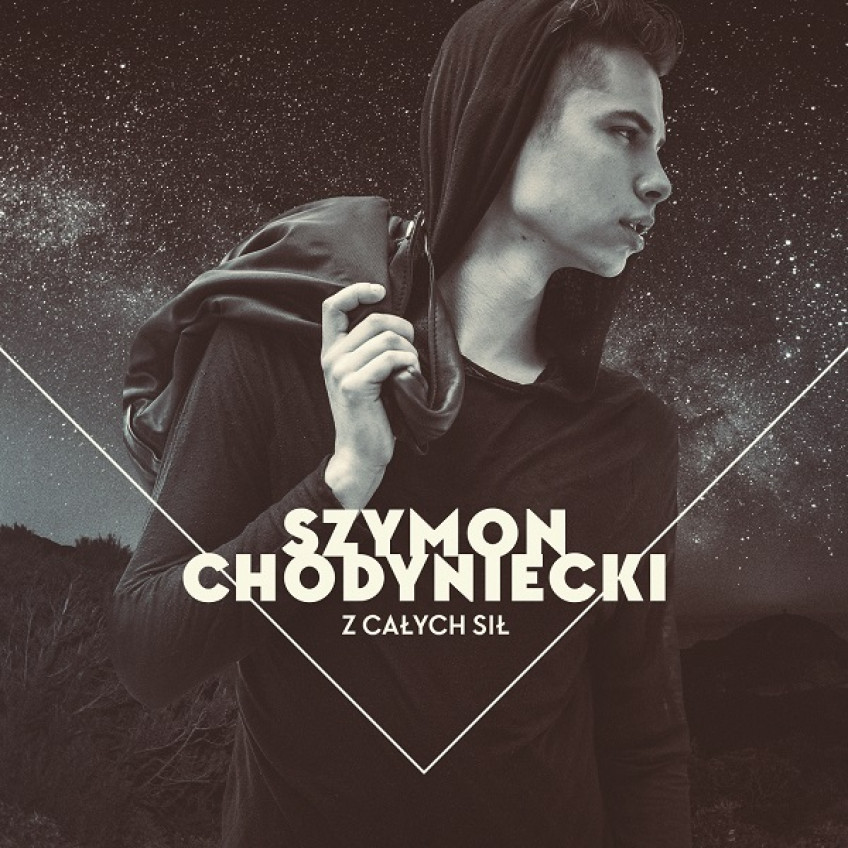 „Z całych sił” – nowa propozycja Szymona Chodynieckiego